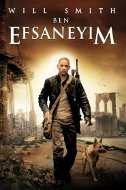 Ben Efsaneyim (2007) izle