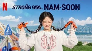 Strong Girl Nam-soon 1. Sezon 1. Bölüm (Asya Dizi) izle